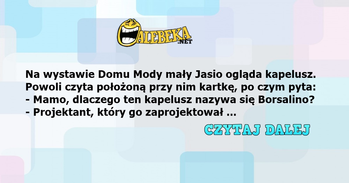 Kawał Na Wystawie Domu Mody Mały Jasio Ogląda Kapelusz Alebekanet Najlepsze Newsy W Sieci 9287